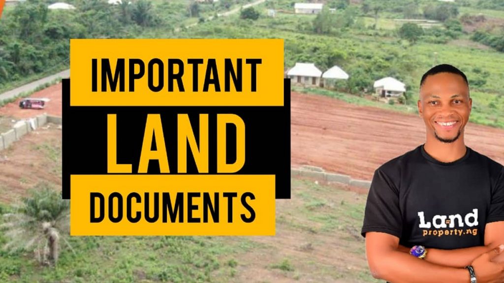 IMPORTANT DOCUMENTS YOU NEED TO HAVE WHEN YOU BUY A PROPERTY IN NIGERIA- By Dennis Isong